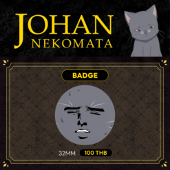 Johan Nekomata Yaranaika Badge — เข็มกลัดลาย Yaranaika ทรงกลม ขนาด 3.2 cm